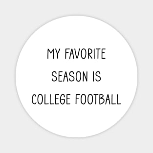 My Favorite Season is College Football Magnet